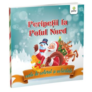 Peripetii la Polul Nord: carte de colorat si activitati (Gama)