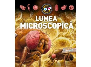 Lumea microscopica - 3D (Kreativ)