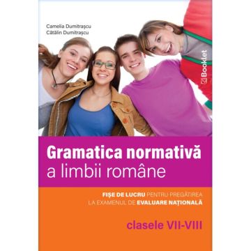 Limba romana. Gramatica normativa a limbii romane – clasele VII-VIII (Booklet)