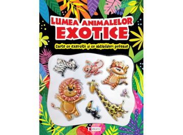 Lumea animalelor exotice (Kreativ)