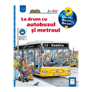 La drum cu autobuzul si metroul (De ce? 2-4 ani) (Casa)