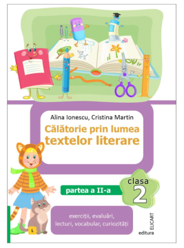 Calatorie prin lumea textelor literare. Clasa a II-a. Partea a 2-a (L)