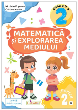 Matematica si explorarea mediului. Clasa a II-a. Partea 2 (AL)