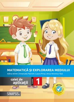 Matematica si explorarea mediului - caiet de aplicatii pentru clasa I (Sinapsis)
