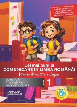 Cei mai buni la comunicare in limba romana! - Mai mult decât o culegere - clasa I (Sinapsis)