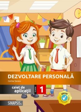 Dezvoltare personala - caiet de aplicatii - clasa I 2025 (Sinapsis)