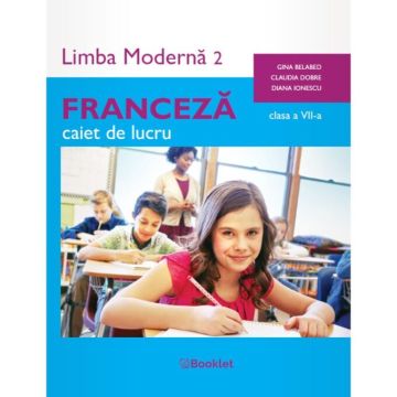 Limba moderna 2 Franceza – caiet de lucru clasa a VII-a 2025 (Booklet)