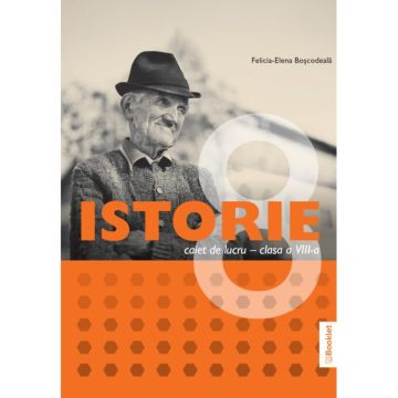 Istorie. Caiet de lucru pentru clasa a VIII-a (Booklet)