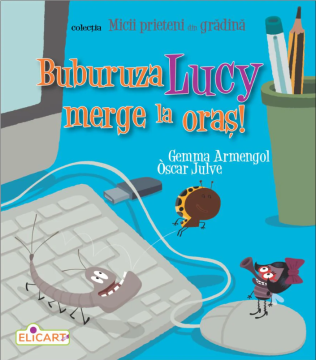 Buburuza Lucy merge la orasa! (Elicart)