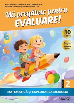 Ma pregatesc pentru evaluare! - clasa a II-a - Matematica si explorarea mediului - 2026 (Sinapsis)
