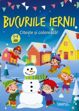 Bucuriile iernii - Citeste si coloreaza! - 5-7 ani (Sinapsis)
