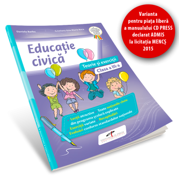 Educatie civica -Teorie si exercitii. Clasa a III-a.