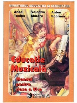 Educatie muzicala. Manual - Clasa a VI-a - Toader