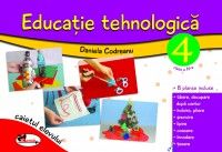 Educatie tehnologica clasa a IV-a (caiet cu planse incluse) - editia a II-a revizuita