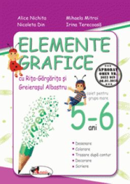 Elemente grafice cu Rita - Gargarita si Greierasul Albastru - caiet pentru grupa mare 5-6 ani (Aramis)