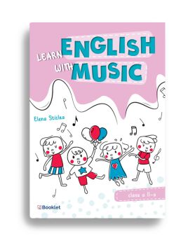 Learn English with music – Caiet de lucru pentru clasa a II-a (Booklet)