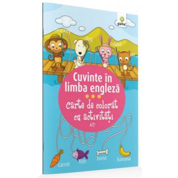  Cuvinte în limba engleza- CARTE DE COLORAT CU ACTIVITATI (GAMA)