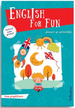 English for Fun – Jocuri si activitati pentru clasa pregatitoare (Booklet)