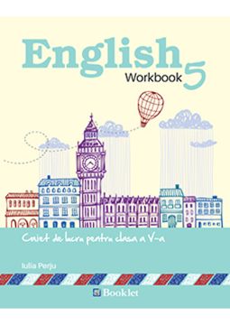 English Workbook clasa a V-a 2016 (Booklet)