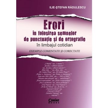 Erori in folosirea semnelor de punctuatie si de ortografie in limbajul cotidian (Corint)