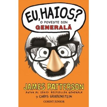 EU, HAIOS? o poveste din GENERALA (prima carte din seria EU, HAIOS!)