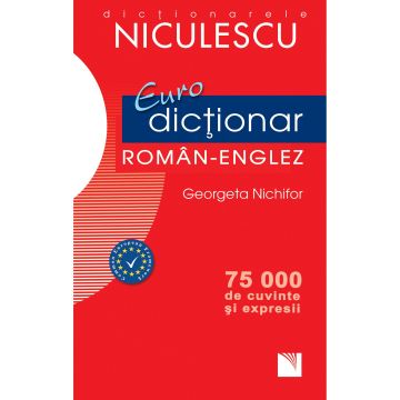Eurodictionar roman-englez. 75000 de cuvinte si expresii
