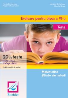 Evaluare - clasa a VI-a - Matematica, Stiinte- Teste