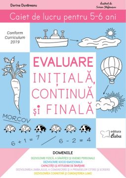 Evaluare initiala, continua si finala – caiet de lucru pentru 5-6 ani (Caba)