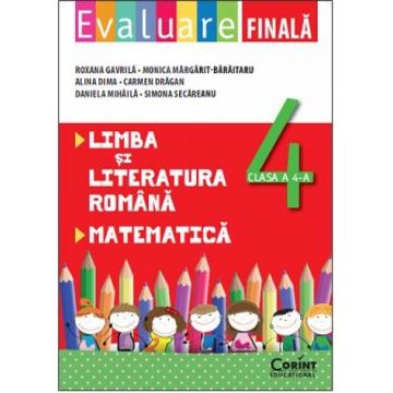 EVALUARE FINALA CLASA 4 ROMANA SI MATEMATICA