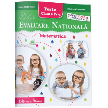Evaluare Nationala - Matematica  clasa a IV-a