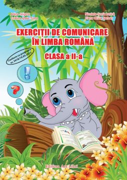 Exercitii de comunicare in limba Romana - Clasa a II-a