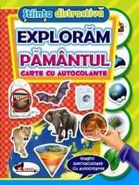 Exploram pamantul - Stiinta distractiva (Aramis)