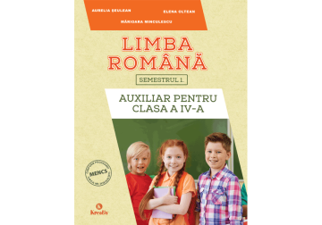 Limba română - Auxiliar pentru clasa a IV-a – semestrul I (Kreativ)
