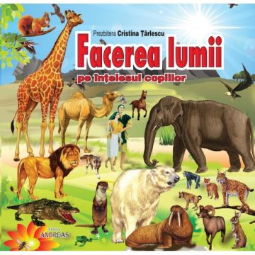 Facerea lumii pe intelesul copiilor (Andreas)