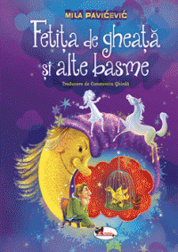 Fetita de gheata si alte basme-	 Literatura pentru copii (Aramis)