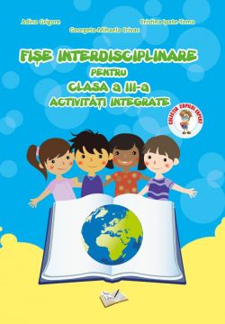 Fise Interdisciplinare (Activitati Integrate) - Clasa a III-a