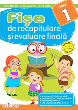 Fise de recapitulare si evaluare finala clasa I (Elicart)