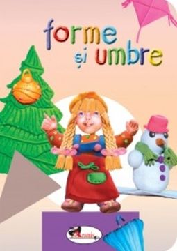 Forme si umbre 0-3 ani