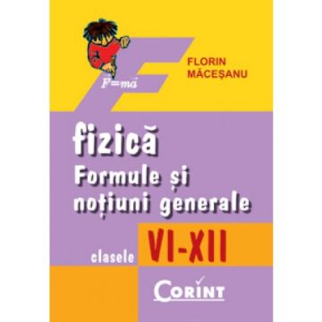 FORMULE DE FIZICA CLASA VI-XII 
