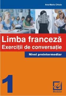 Franceza - exercitii de conversatie nivel preintermediar