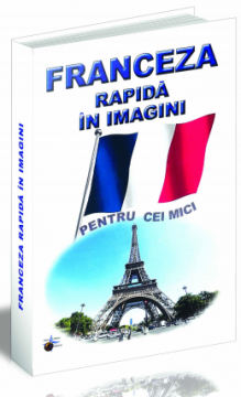 Franceza rapida in imagini (Steaua Nordului)
