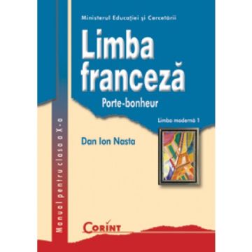 Limba franceză L2 - Manual pentru clasa a X-a (corint)