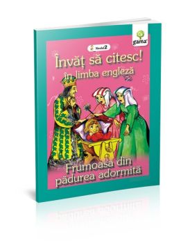 Frumoasa din padurea adormita - Invat sa citesc in limba engleza
