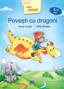 Povesti cu dragoni - nivel 2 - 6-7 ani 