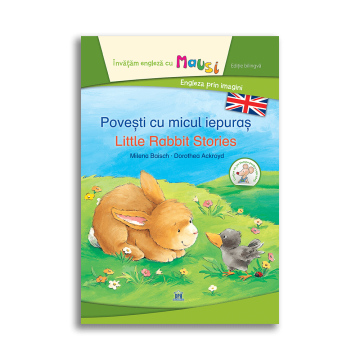 Povesti cu micul iepuras - Little Rabbit Stories - Bilingv (DPH)