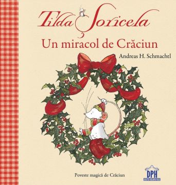 TILDA SORICELA - UN MIRACOL DE CRACIUN (DPH)