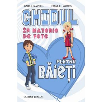 GHIDUL IN MATERIE DE FETE PENTRU BAIETI (Corint)