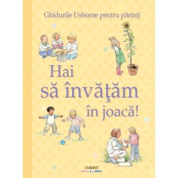 Ghidurile Usborne pentru parinti. Hai sa invatam in joaca! (Corint)