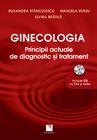 Ginecologia - principii actuale de diagnostic si tratament. Include CD cu foto si video