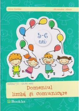 Gradinita, grupa mare- Domeniul limba si comunicare (Booklet)